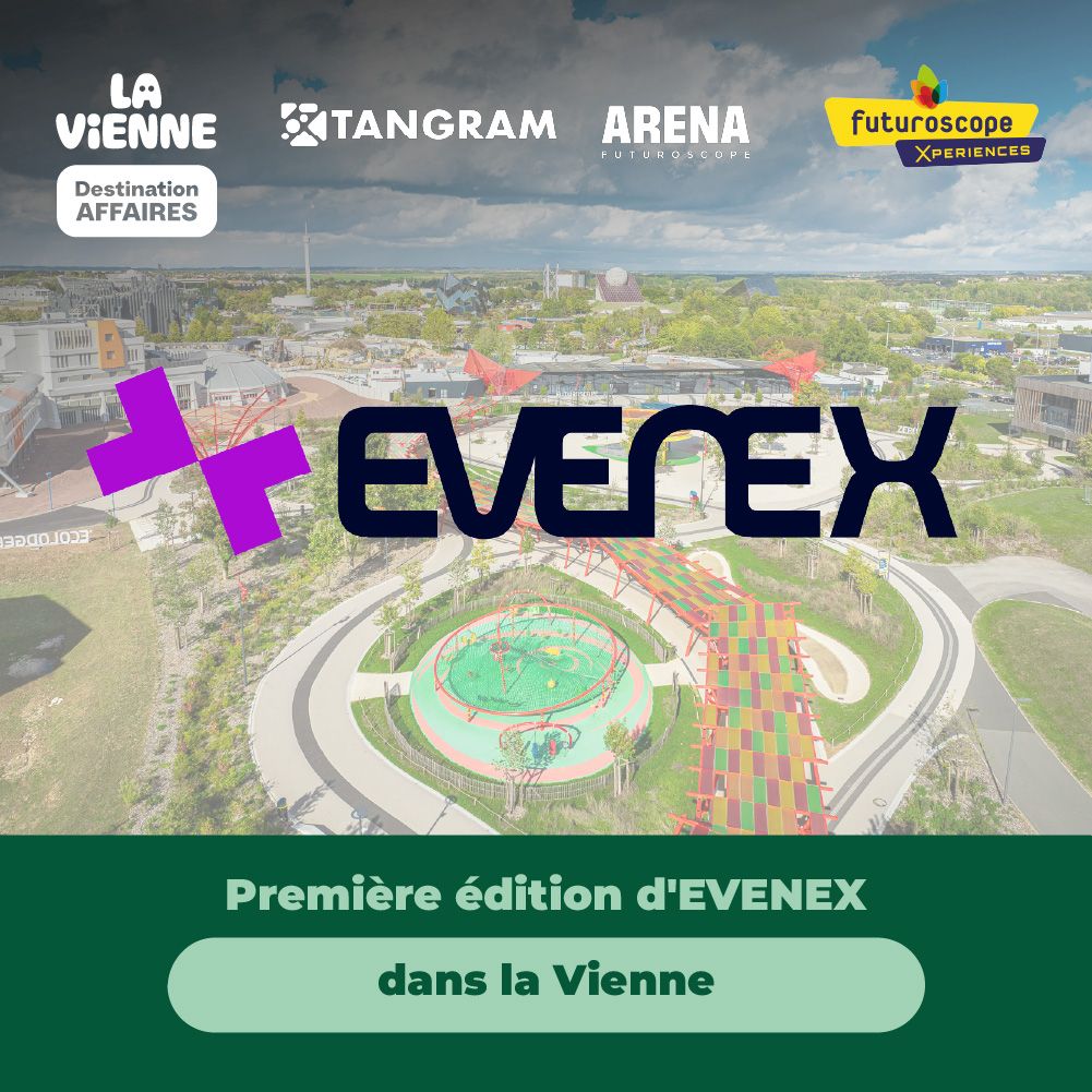 Les 2 et 3 décembre 2026, nous aurons le plaisir d'accueillir EVENEX - Actualité tourisme d'affaires en Vienne - LVDA
