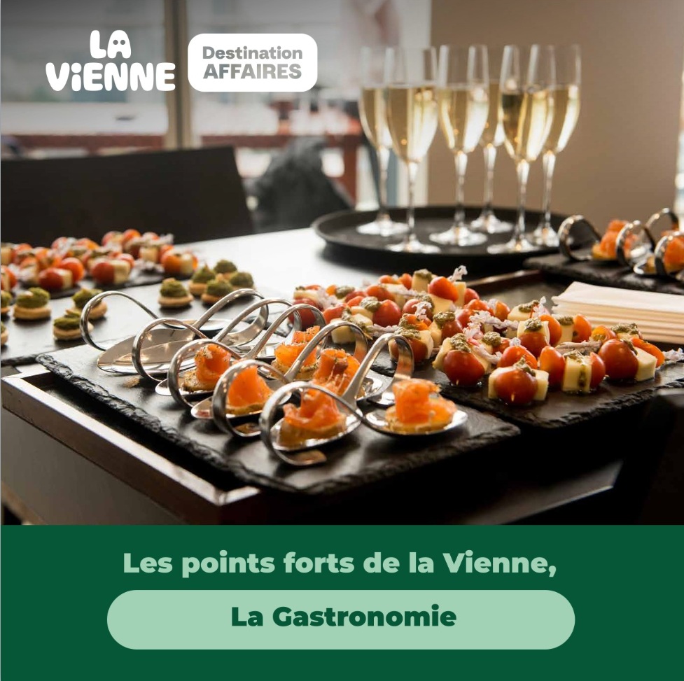 Les points forts de la Vienne : la gastronomie - Actualité tourisme d'affaires en Vienne - LVDA