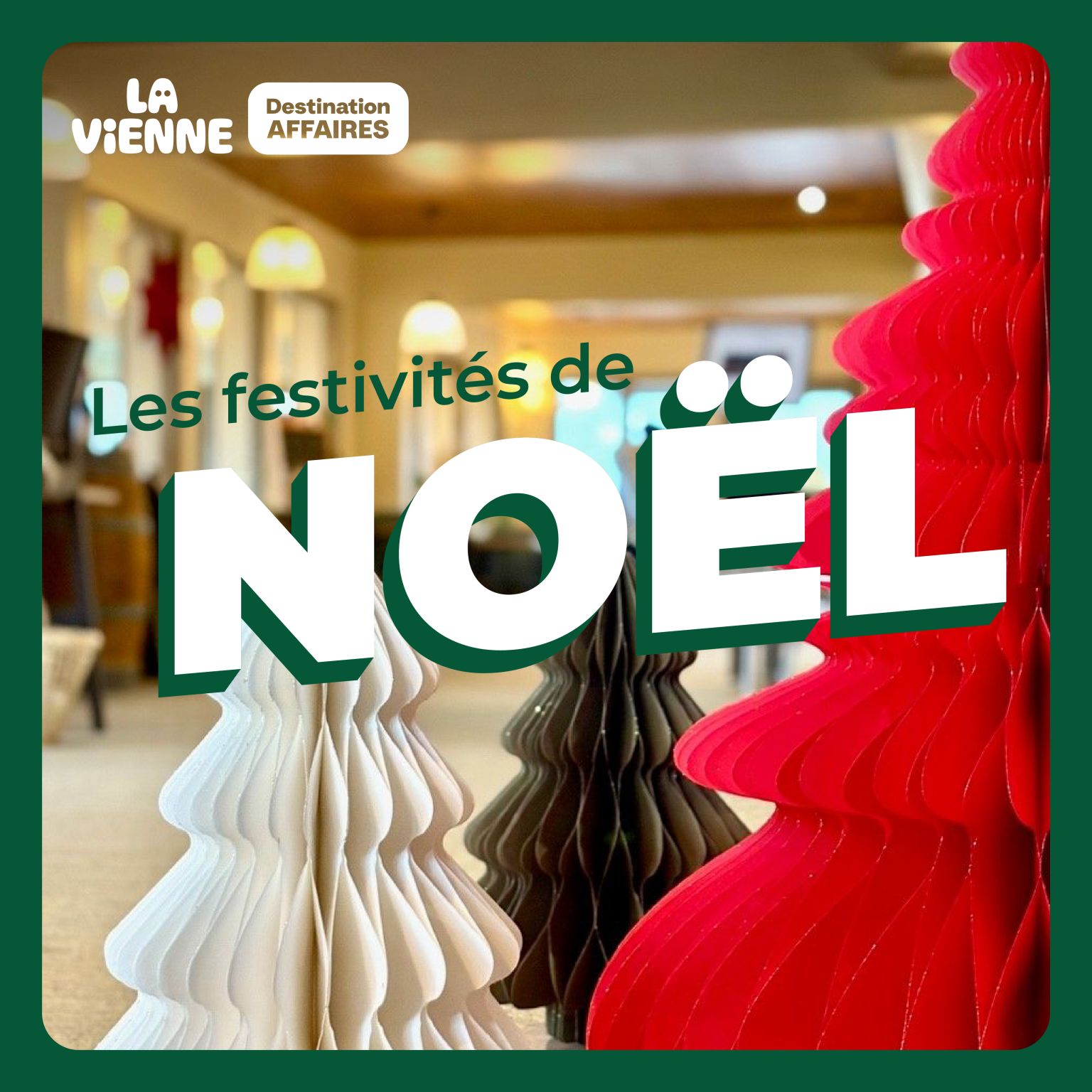 Les festivités de Noël en entreprise - Actualité tourisme d'affaires en Vienne - LVDA